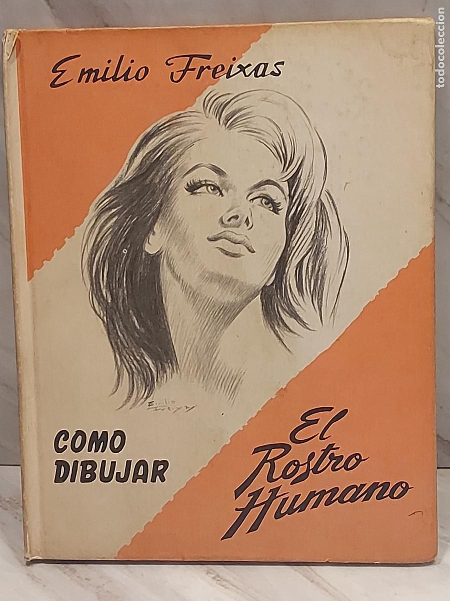 Second hand books: COMO DIBUJAR EL ROSTRO HUMANO | EMILIO FREIXAS | REIMPRESI&Oacute;N 1980 | DIBUJO