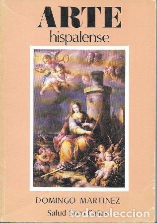 Second hand books: ARTE HISPALENSE N&ordm; 31 - DOMINGO MARTINEZ - SALUD SORO CA&Ntilde;AS - A-LSEV-4004
