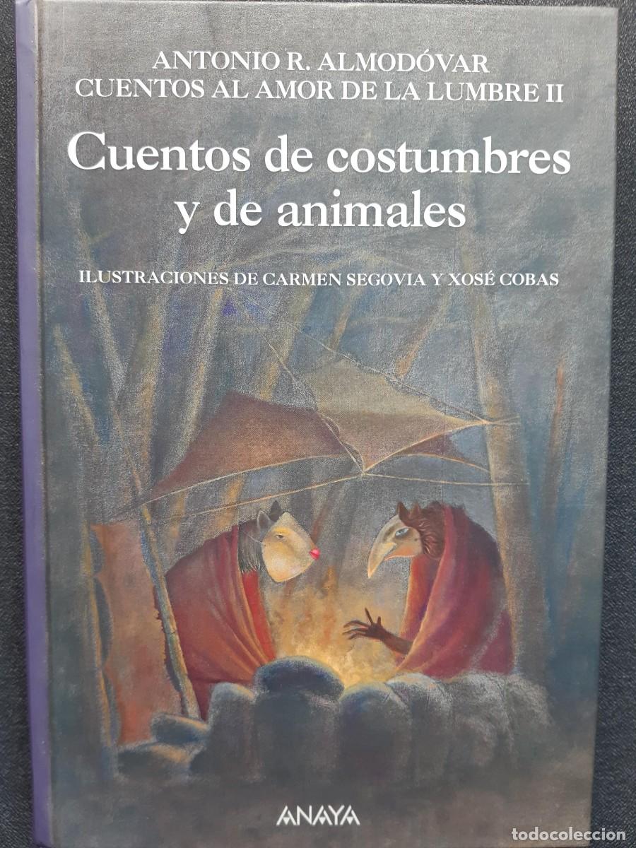Libros de segunda mano: Cuentos de costumbres y de animales (Cuentos al amor de la lumbre 2), de Antonio R. Almodovar