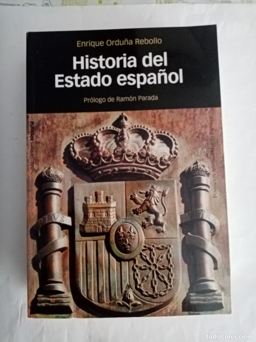 Libros de segunda mano: HISTORIA DEL ESTADO ESPA&Ntilde;OL . Enrique Ordu&ntilde;a ( MARCIAL PONS )