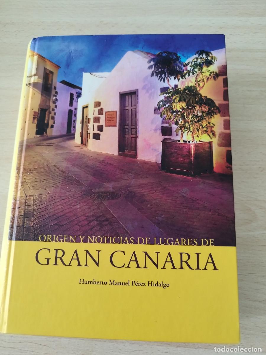 Libros de segunda mano: Origen y noticias de lugares de Gran Canaria Humberto Manuel P&eacute;rez Hidalgo 2010