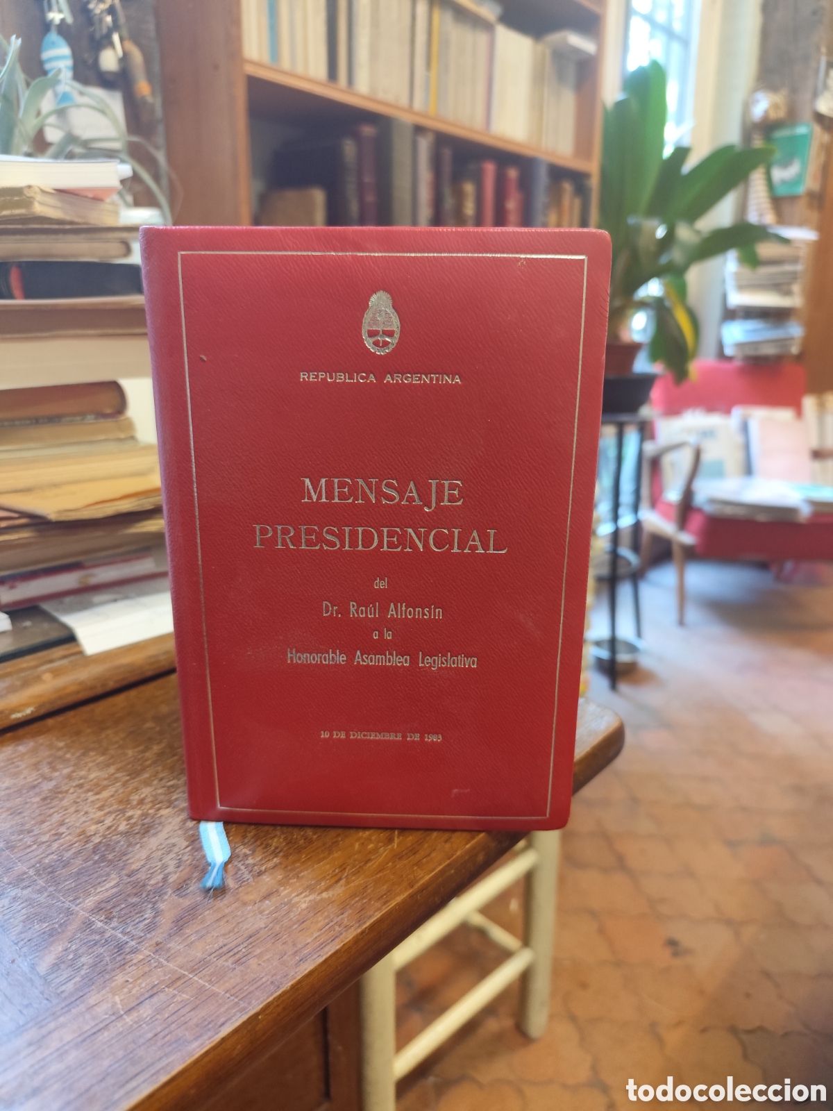 Libros de segunda mano: Mensaje Presidencial del Dr. Raul Alfonsin a la Honorable Asamblea Legislativa