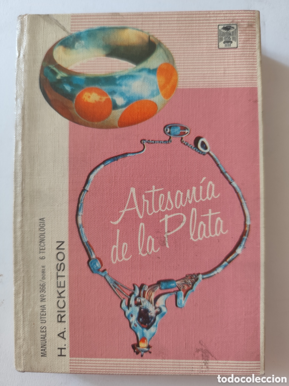Libros de segunda mano: Artesan&iacute;a de la Plata por H&eacute;ctor Aguilar Ricketson.