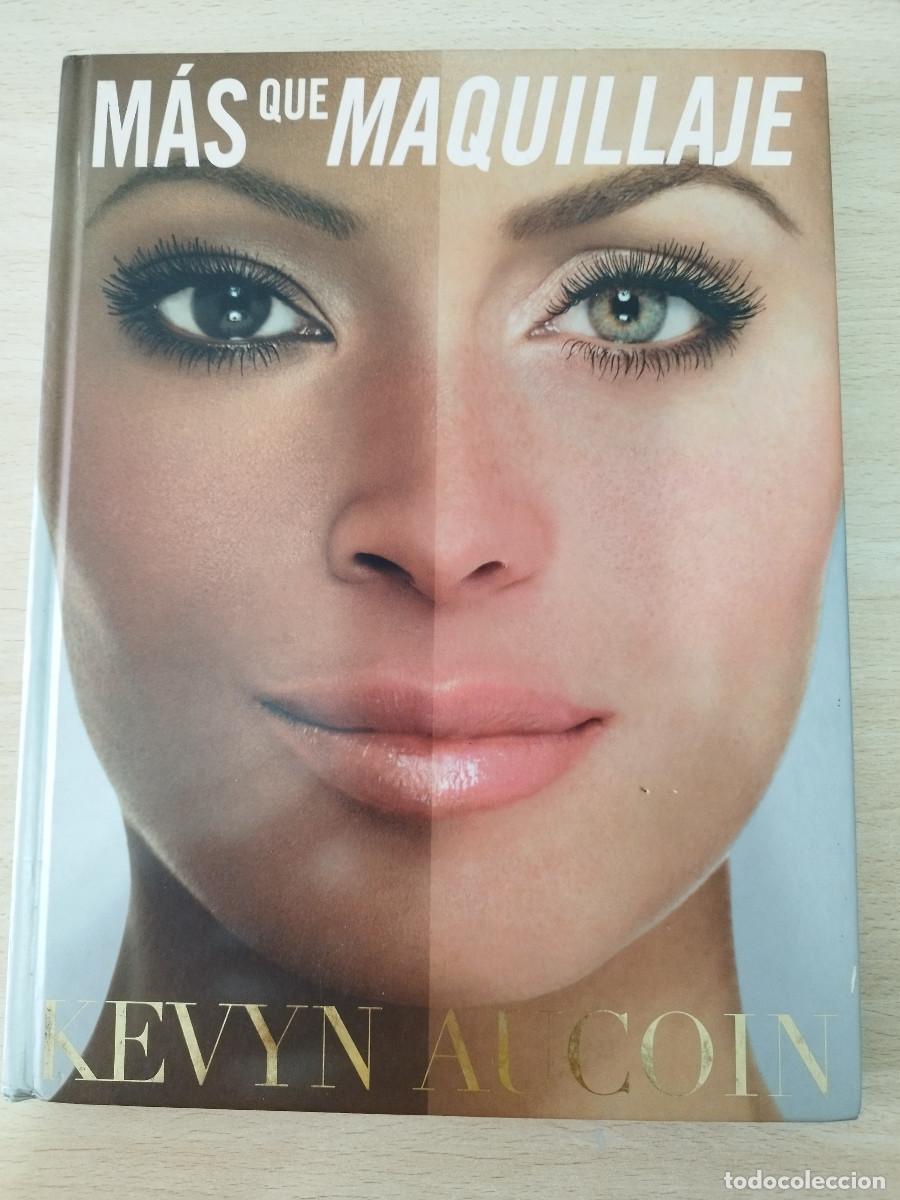 Libros de segunda mano: Libro en espa&ntilde;ol M&aacute;s que maquillaje de Kevyn Aucoin, 1&ordm; edici&oacute;n, A&ntilde;o 2000 Edici&oacute;n de tapa dura 175