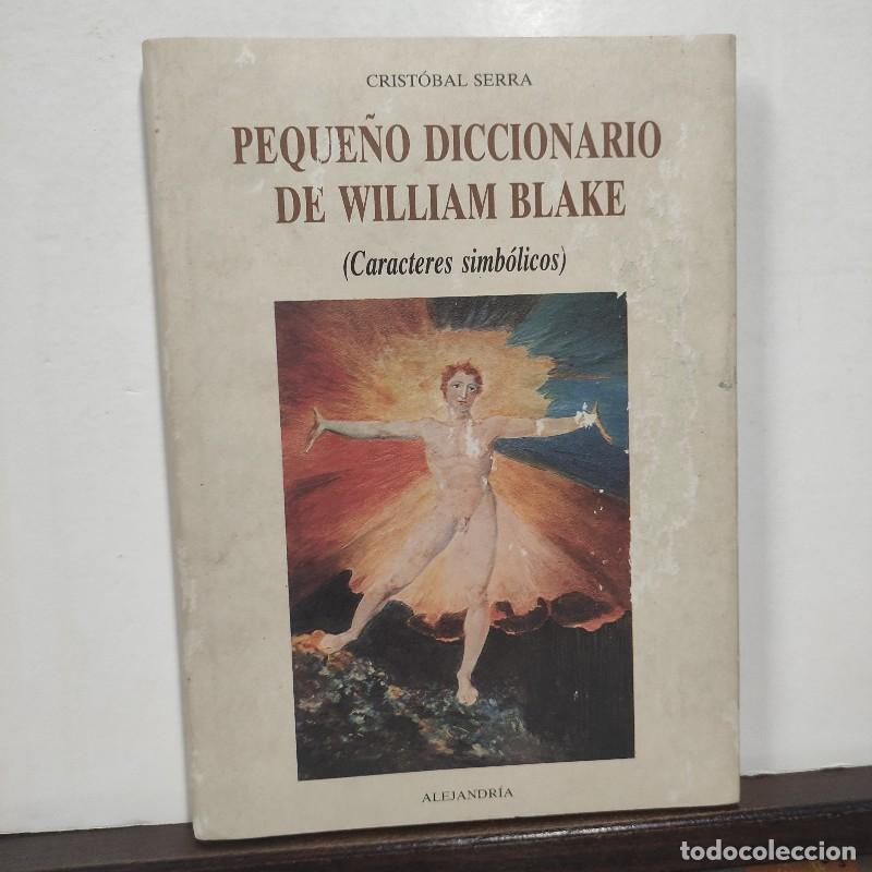 Libros de segunda mano: Peque&ntilde;o Diccionario de William Blake: Caracteres Simb&oacute;licos - Serra Sim&oacute;, Crist&oacute;bal - Ola&ntilde;eta - dura