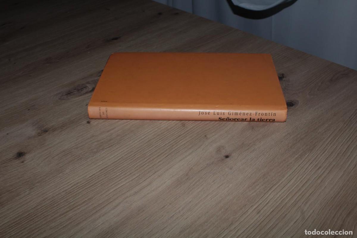 Libros de segunda mano: Se&ntilde;orear la tierra Jos&eacute; Luis Gim&eacute;nez Front&iacute;n - Foto 3