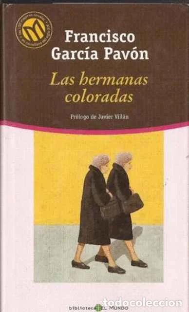 Libros de segunda mano: Las hermanas coloradas - Garc&iacute;a Pav&oacute;n, Francisco