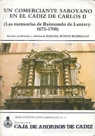 Libros de segunda mano: UN COMERCIANTE SABOYANO EN EL CADIZ DE CARLOS II&hellip; - BUSTOS RODRIGUEZ, MANUEL - A-CA-4381