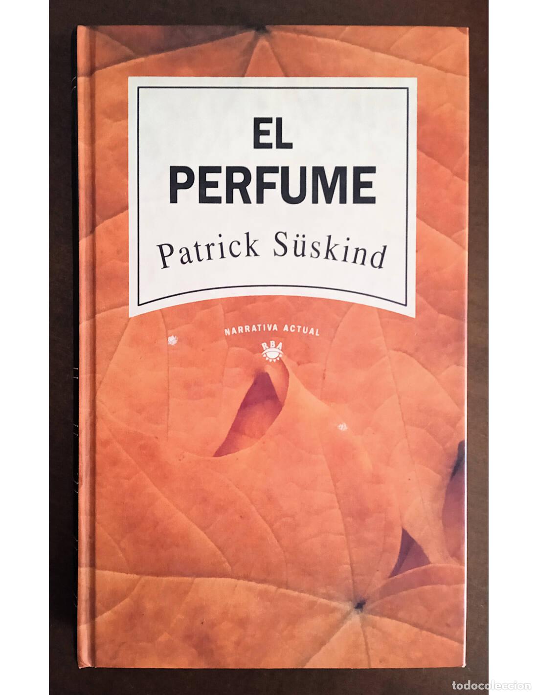 Libros de segunda mano: EL PERFUME. S&Uuml;SKIND, Patrick. RBA Editores. 1992. - Foto 1