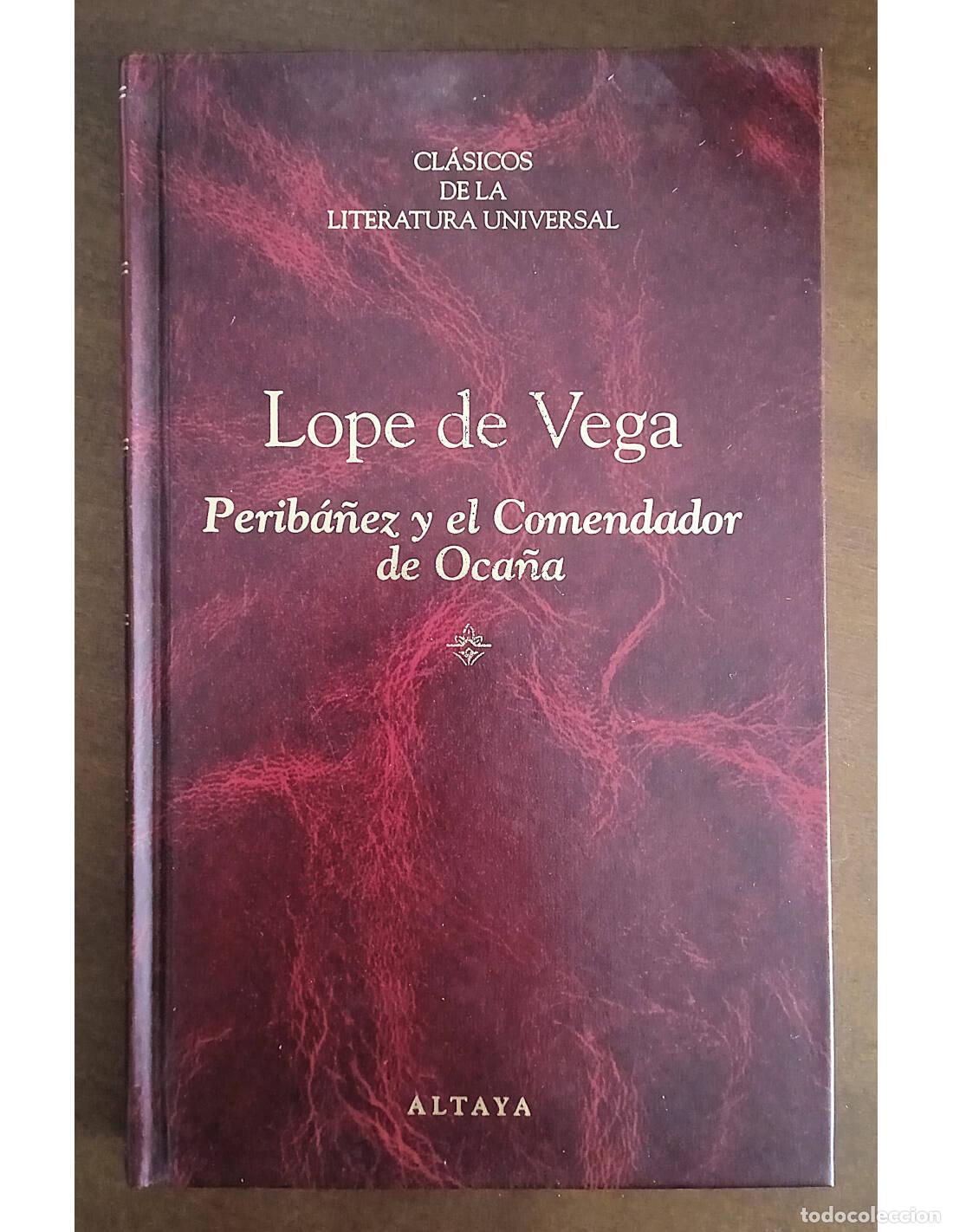 Libros de segunda mano: PERIB&Aacute;&Ntilde;EZ Y EL COMENDADOR DE OCA&Ntilde;A. VEGA, Lope de. Editorial Altaya. 1995.