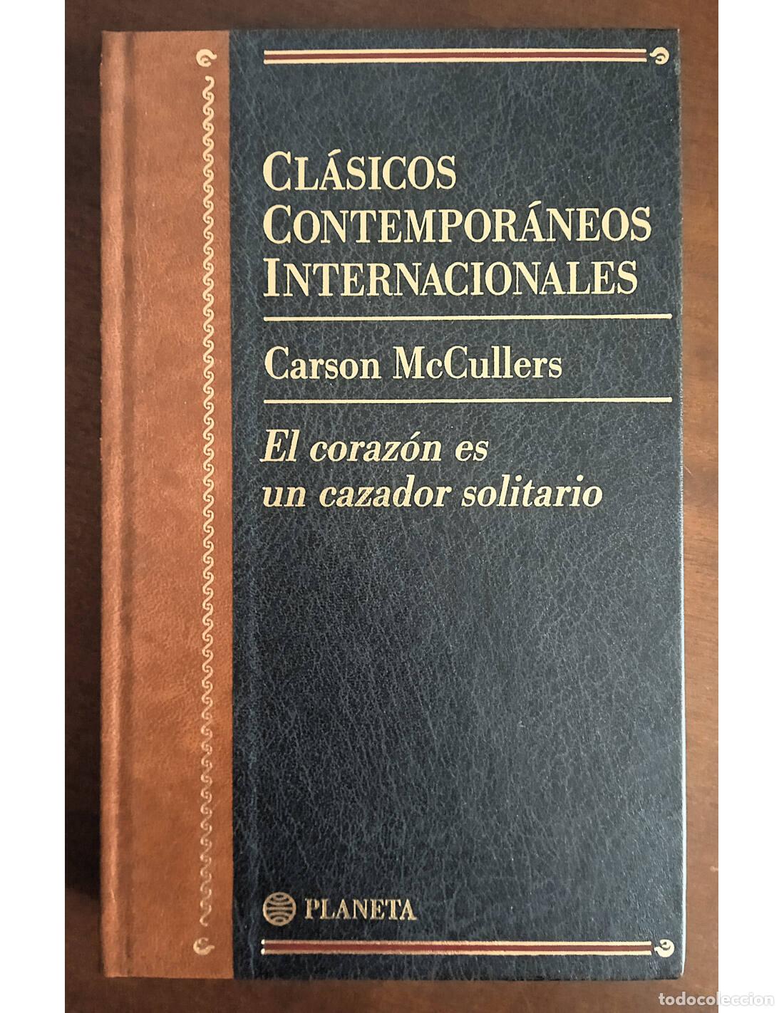 Libros de segunda mano: EL CORAZ&Oacute;N ES UN CAZADOR SOLITARIO. MCCULLERS, Carson. Editorial Planeta. 1997.