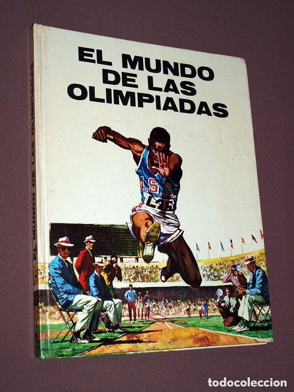 Gebrauchte B&uuml;cher: EL MUNDO DE LAS OLIMPIADAS. Eduardo ARCE. Plaza Jan&eacute;s 1972. ILUSTRAN &Aacute;LVARO, GRACIA, PALET, SANROM&Aacute;