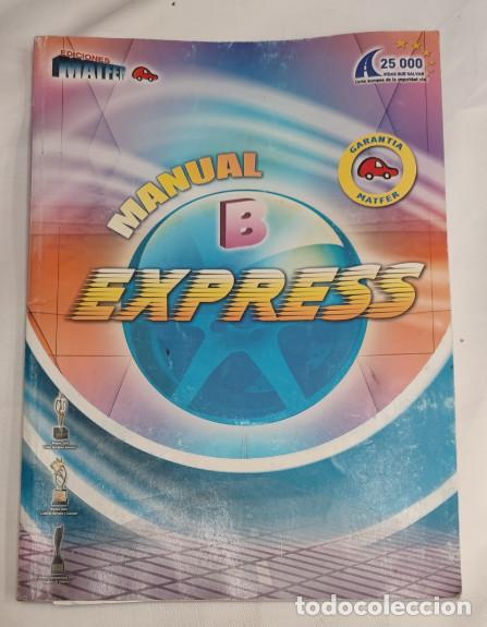Libros de segunda mano: MANUAL B EXPRESS MATFER, MANUEL TOMAS FERNANDEZ 2019, LIBRO DE AUTOESCUELA
