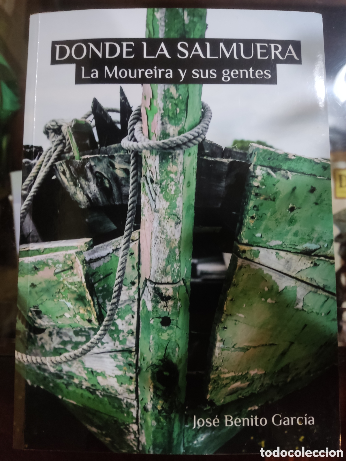 Libros de segunda mano: Donde la Salmuera la moureira y sus gentes