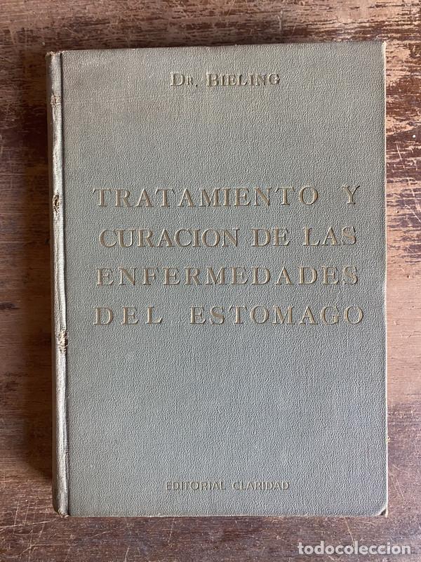 Libros de segunda mano: Tratamiento y Curacion de las Enfermedades del Estomago - Bieling (solo apellido visible)