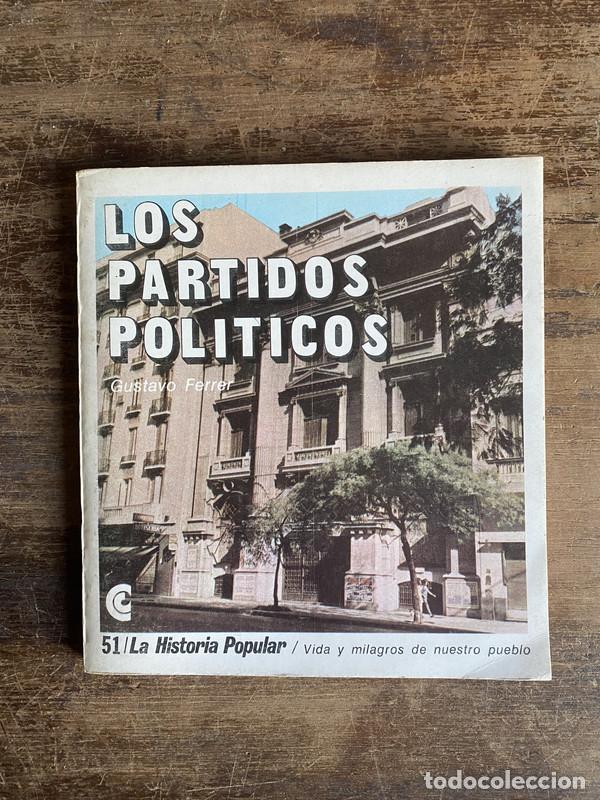 Libros de segunda mano: Los Partidos Politicos - Ferrer Gustavo