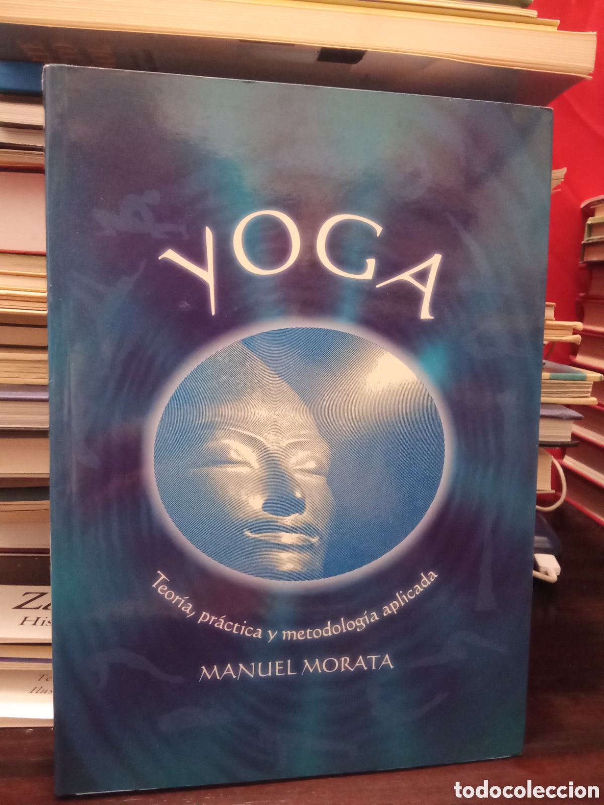 Libros de segunda mano: YOGA - Teor&iacute;a pr&aacute;ctica y metodolog&iacute;a aplicada - MANUEL MORATA