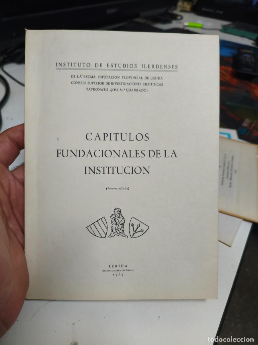 Libros de segunda mano: CAPITULOS FUNDACIONALES DE LA INSTITUCION - INSTITUTO DE ESTUDIOS ILERDENSES