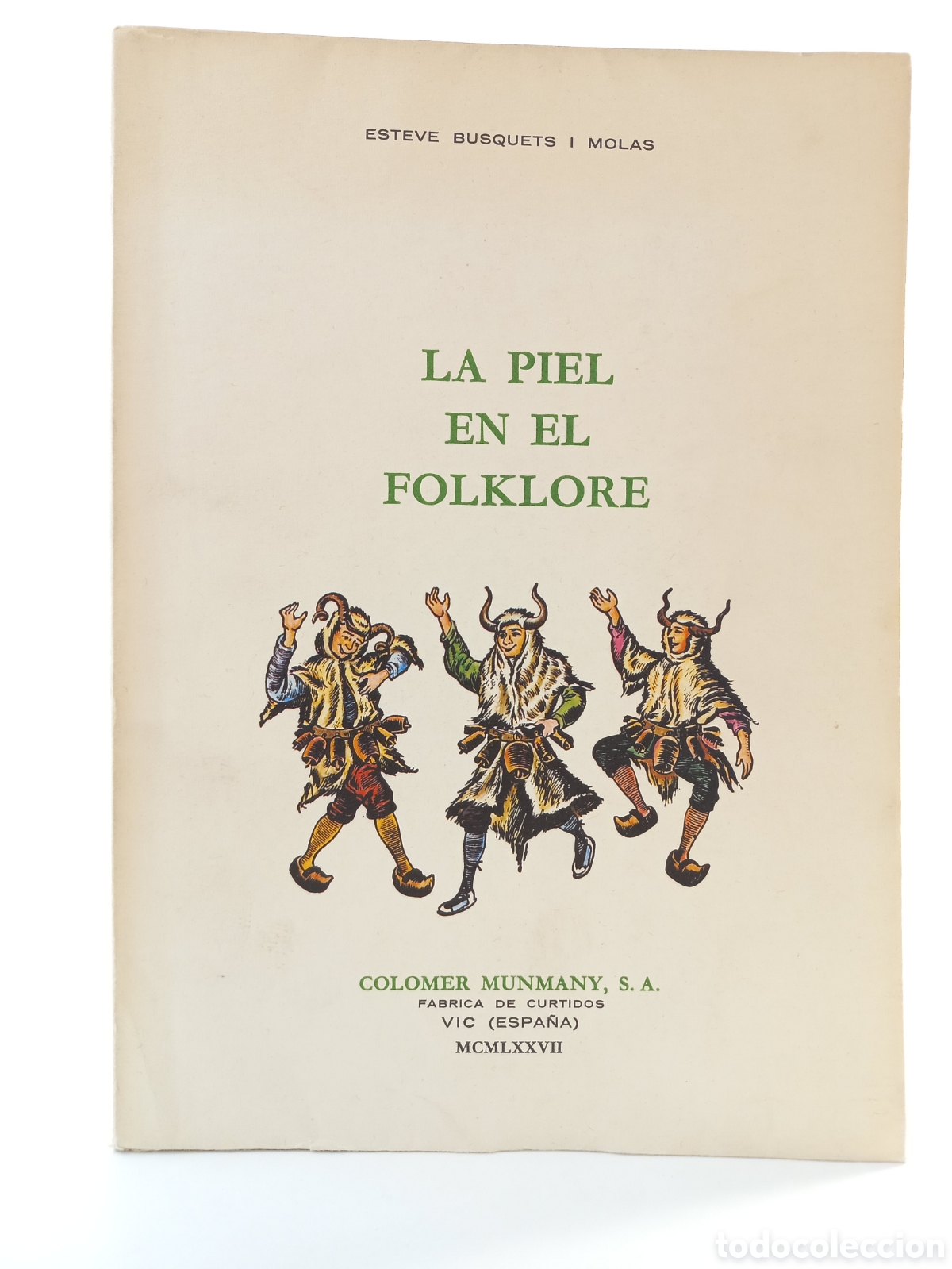 Libros de segunda mano: La Piel en el Folkoore. Esteve Busquets i Molas. Colomer Munmany, 1977. Ilustrado.