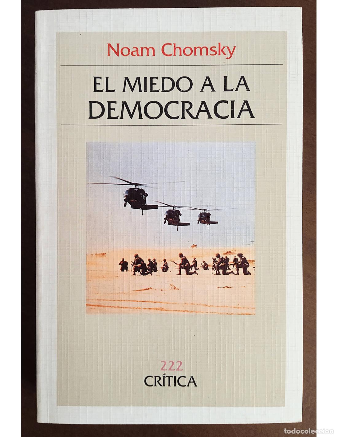 Libros de segunda mano: EL MIEDO A LA DEMOCRACIA. CHOMSKY, Noam. Editorial Cr&iacute;tica. 1992.