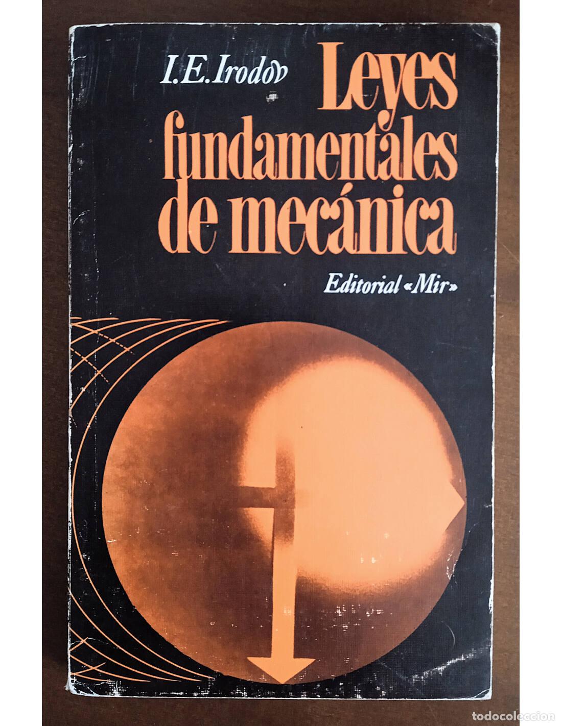 Libros de segunda mano: LEYES FUNDAMENTALES DE MEC&Aacute;NICA. IRODOV, I.E.. Editorial Mir. 1990.