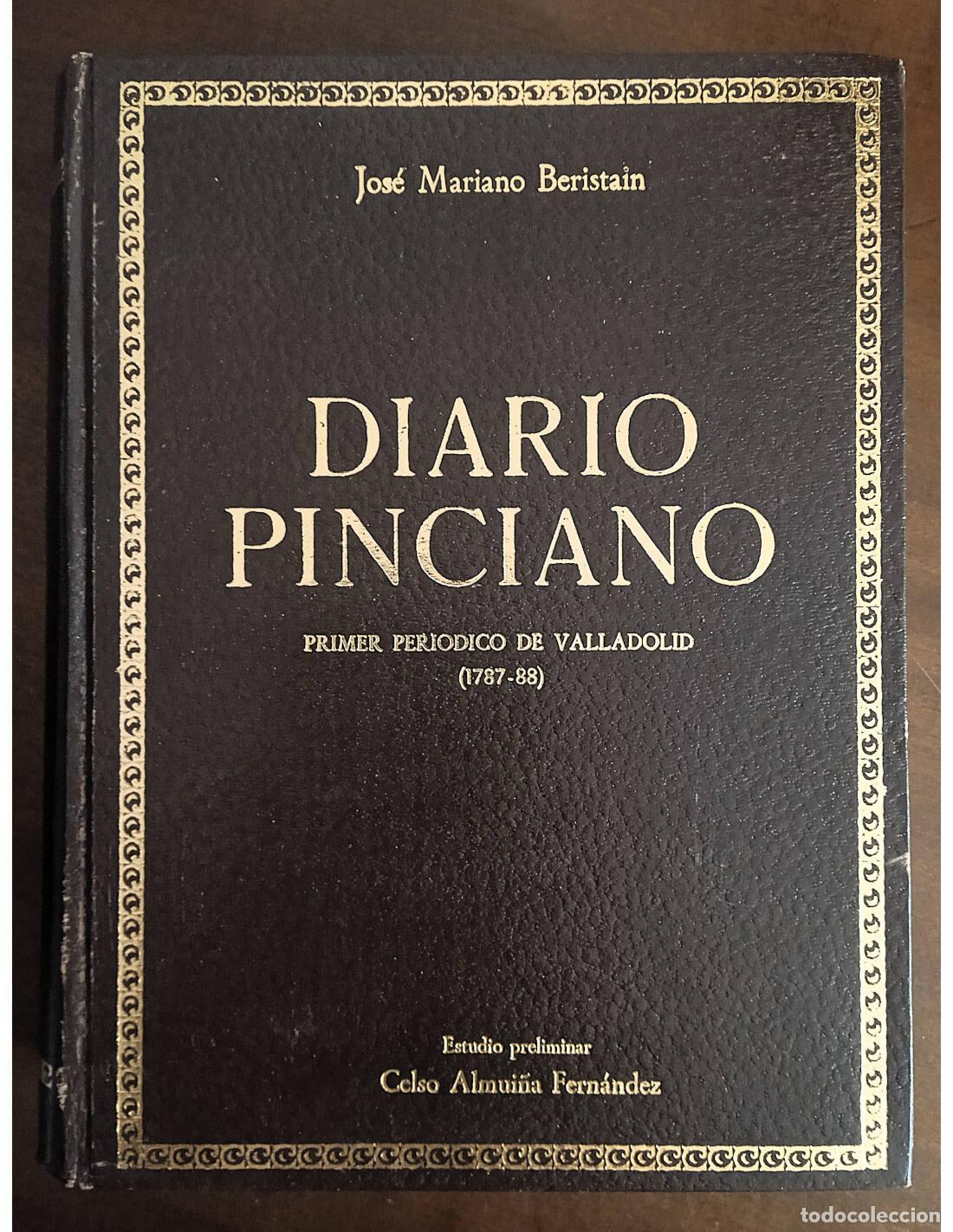 Libros de segunda mano: DIARIO PINCIANO: PRIMER PERI&Oacute;DICO DE VALLADOLID (1787-88). BERISTAIN, Jos&eacute; Mariano. Ediciones del Gr