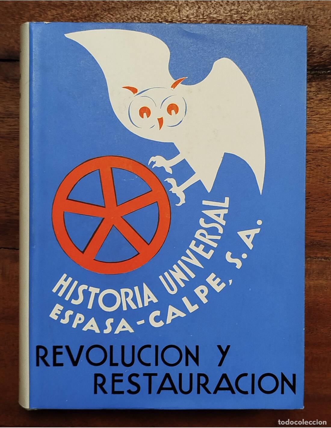 Gebrauchte B&uuml;cher: LA REVOLUCI&Oacute;N FRANCESA, NAPOLE&Oacute;N Y LA RESTAURACI&Oacute;N (1789-1848). STERN, Alfredo (et. al.). Espasa-Cal