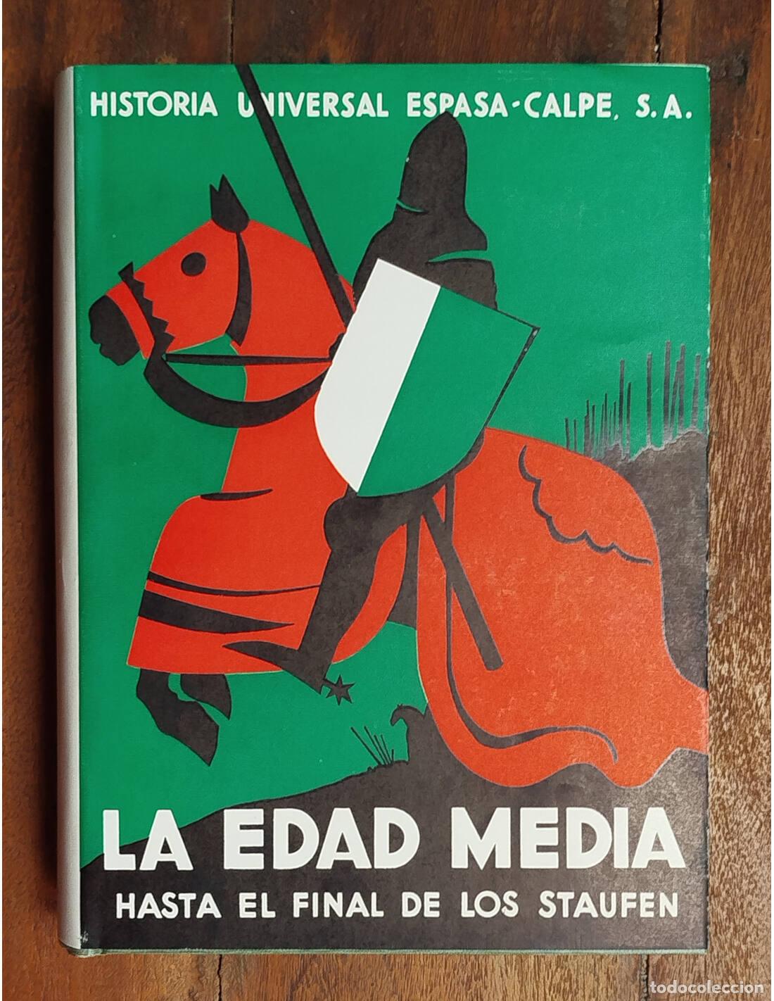 Second hand books: LA EDAD MEDIA: HASTA EL FINAL DE STAUFEN. GOETZ, Walter (et. al.). Espasa-Calpe. 1967.