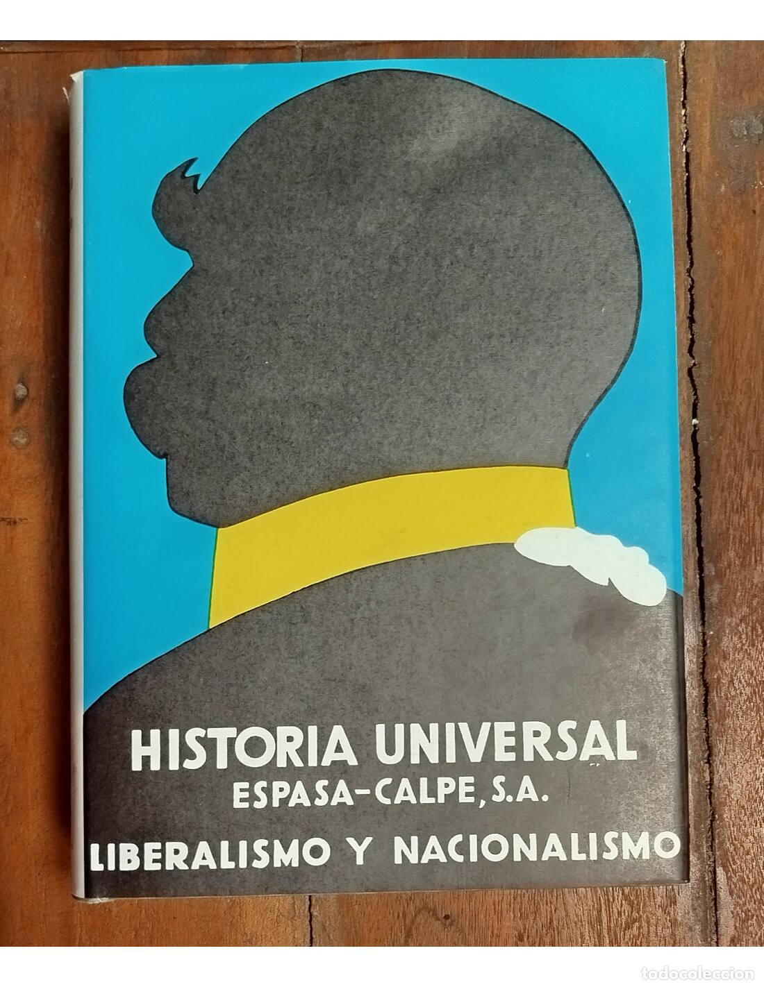 Second hand books: LIBERALISMO Y NACIONALISMO (1848-1890). GOETZ, Walter (et. al.). Espasa-Calpe. 1968.