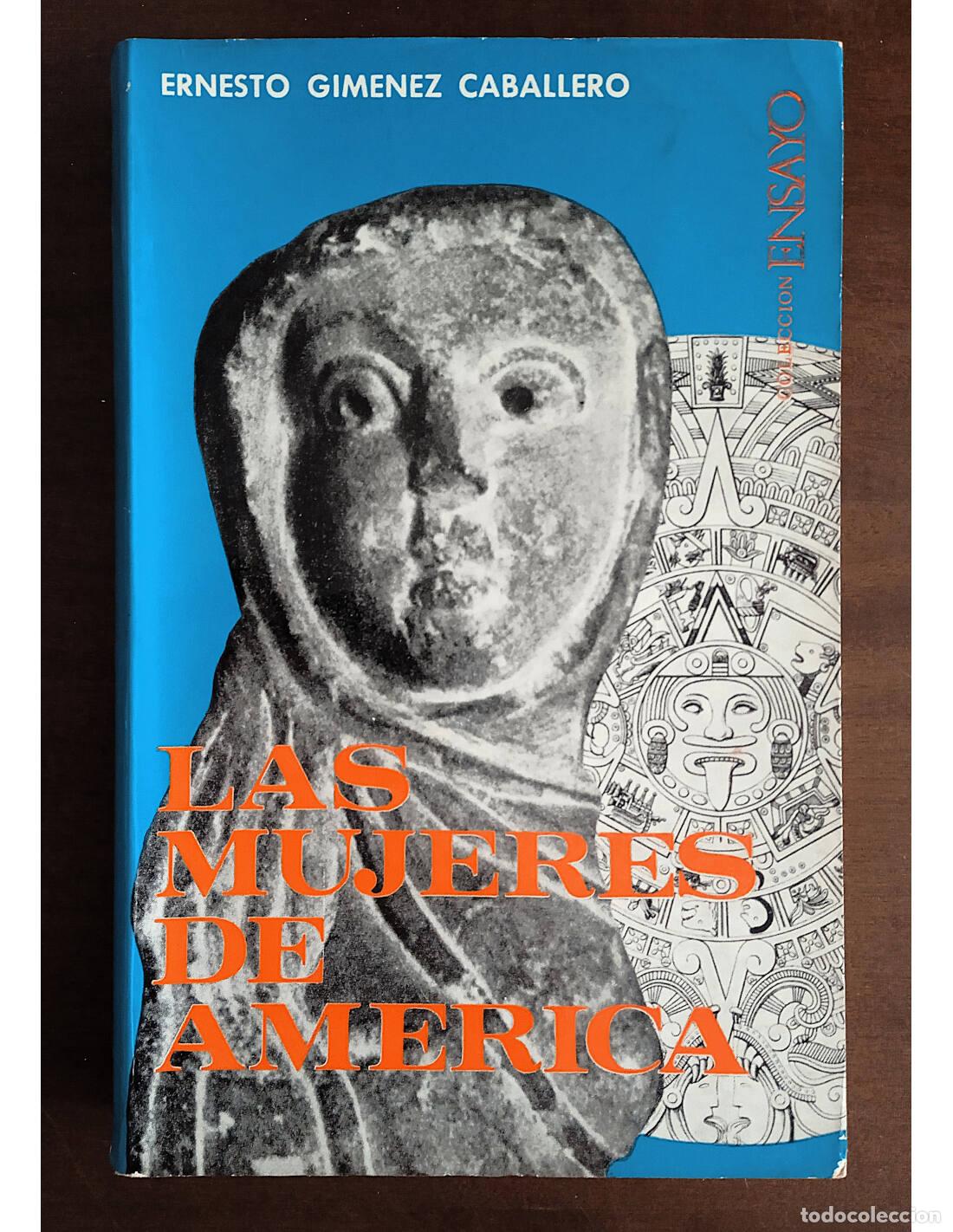 Libri di seconda mano: LAS MUJERES DE AM&Eacute;RICA. GIM&Eacute;NEZ CABALLERO, Ernesto. Editora Nacional. 1971.