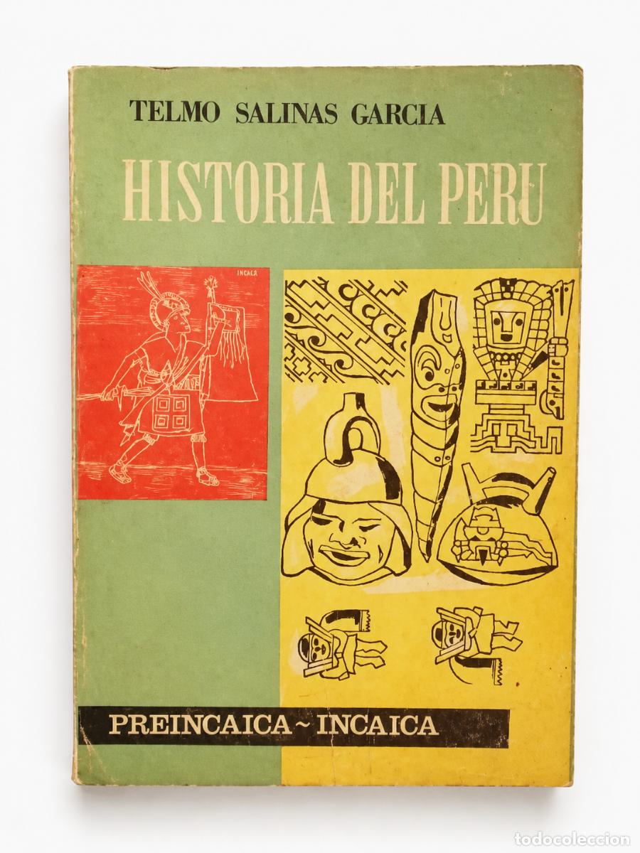 Livres d'occasion: Telmo Salinas Garc&iacute;a &ndash; Historia del Per&uacute;. Preincaica&ndash;Incaica &ndash; LM