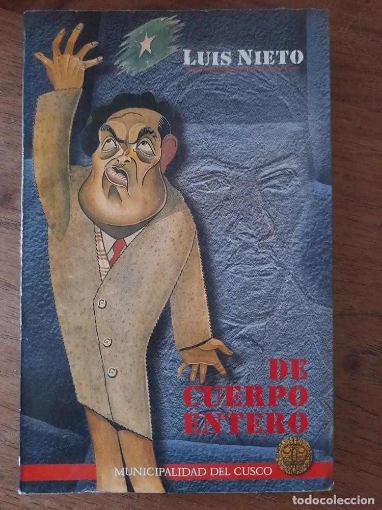 Livros em segunda m&atilde;o: Luis Nieto Miranda &ndash; De cuerpo entero &ndash; Municipalidad del Cusco &ndash; 1997 - LM