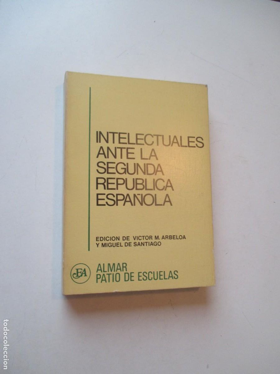 Libros de segunda mano: Intelectuales ante la Segunda Rep&uacute;blica Espa&ntilde;ola W41078