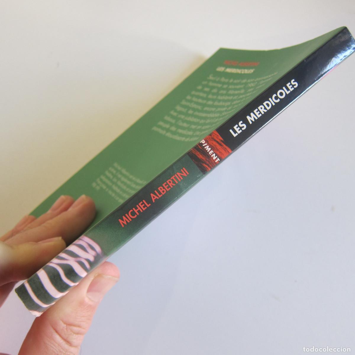 Libros de segunda mano: LES MERDICOLES - MICHEL ALBERTINI (PIMENT) IDIOMAS NOVELA - Foto 2