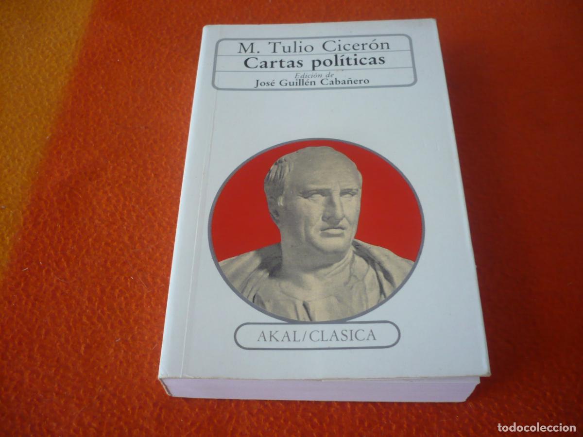 Gebrauchte B&uuml;cher: CARTAS POLITICAS ( TULIO CICERON ) 1992 AKAL CLASICA HISTORIA ANTIGUA FILOSOFIA ROMA