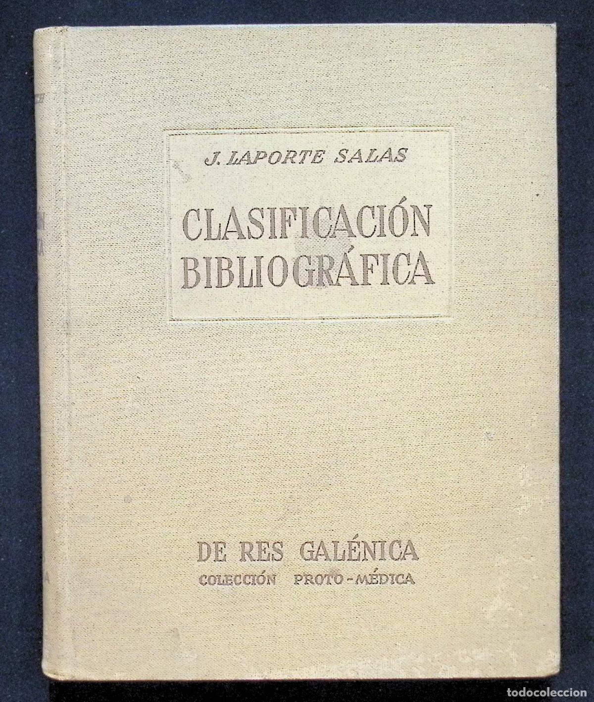 Libros de segunda mano: CLASIFICACION BIBLIOGRAFICA. - LAPORTE SALAS, J. 1950.
