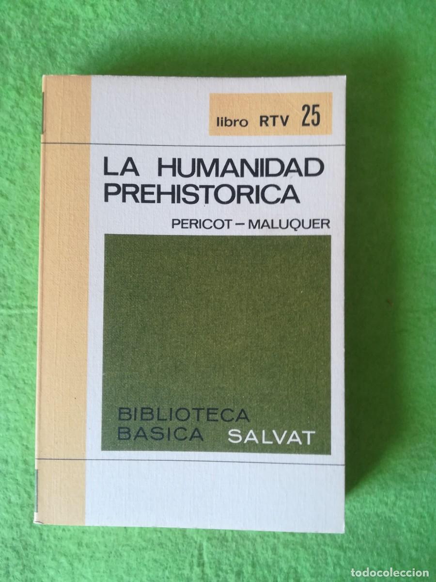 Libros de segunda mano: La humanidad prehistorica Pericot Maluquer salvat 1969