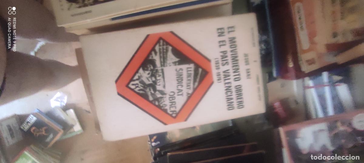 Libros de segunda mano: EL MOVIMIENTO OBRERO EN EL PAIS VALENCIANO 1939-1976. JESUS SANZ. 1976. PAGS : 330.
