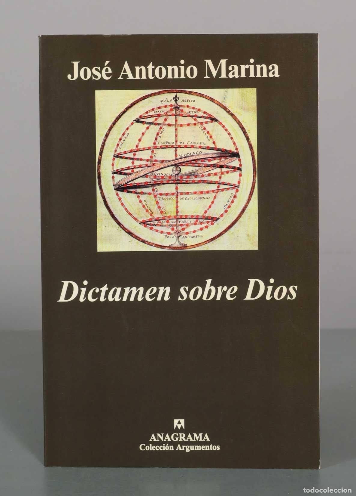 Libros de segunda mano: Dictamen sobre Dios - Jos&eacute; Antonio Marina - Anagrama