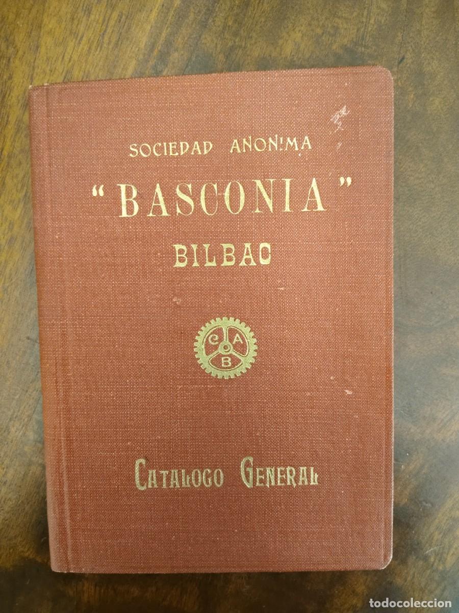 Libros de segunda mano: Cat&aacute;logo General de Basconia Bilbao Sociedad An&oacute;nima. 1943.
