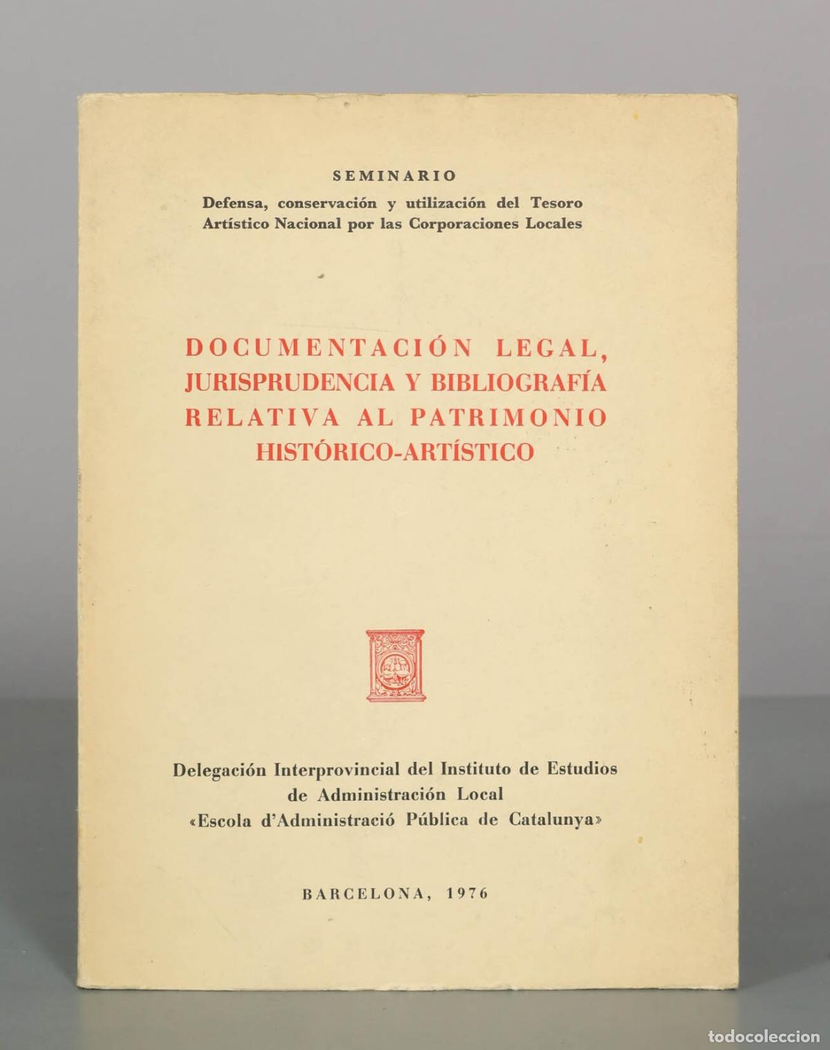 Libros de segunda mano: Documentaci&oacute;n legal, jurisprudencia y bibliograf&iacute;a relativa al patrimonio hist&oacute;rico-art&iacute;stico - Inst