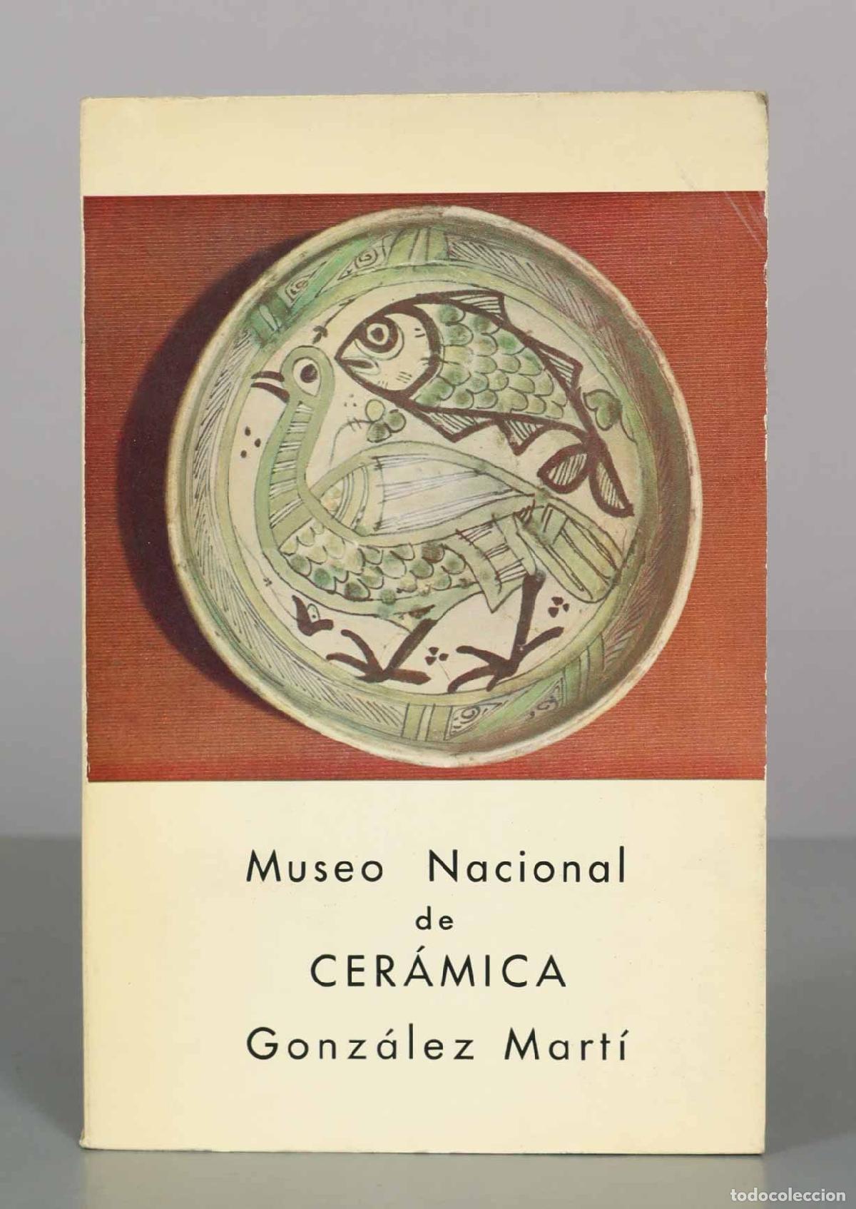 Libros de segunda mano: Museo Nacional de Cer&aacute;mica Gonz&aacute;lez Mart&iacute;