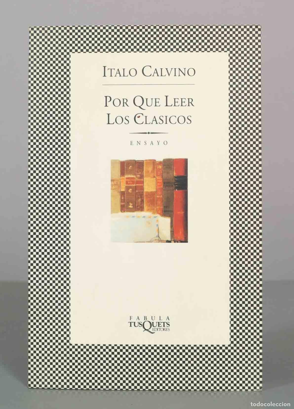Libros de segunda mano: Por qu&eacute; leer los cl&aacute;sicos - Italo Calvino - Tusquets Editores