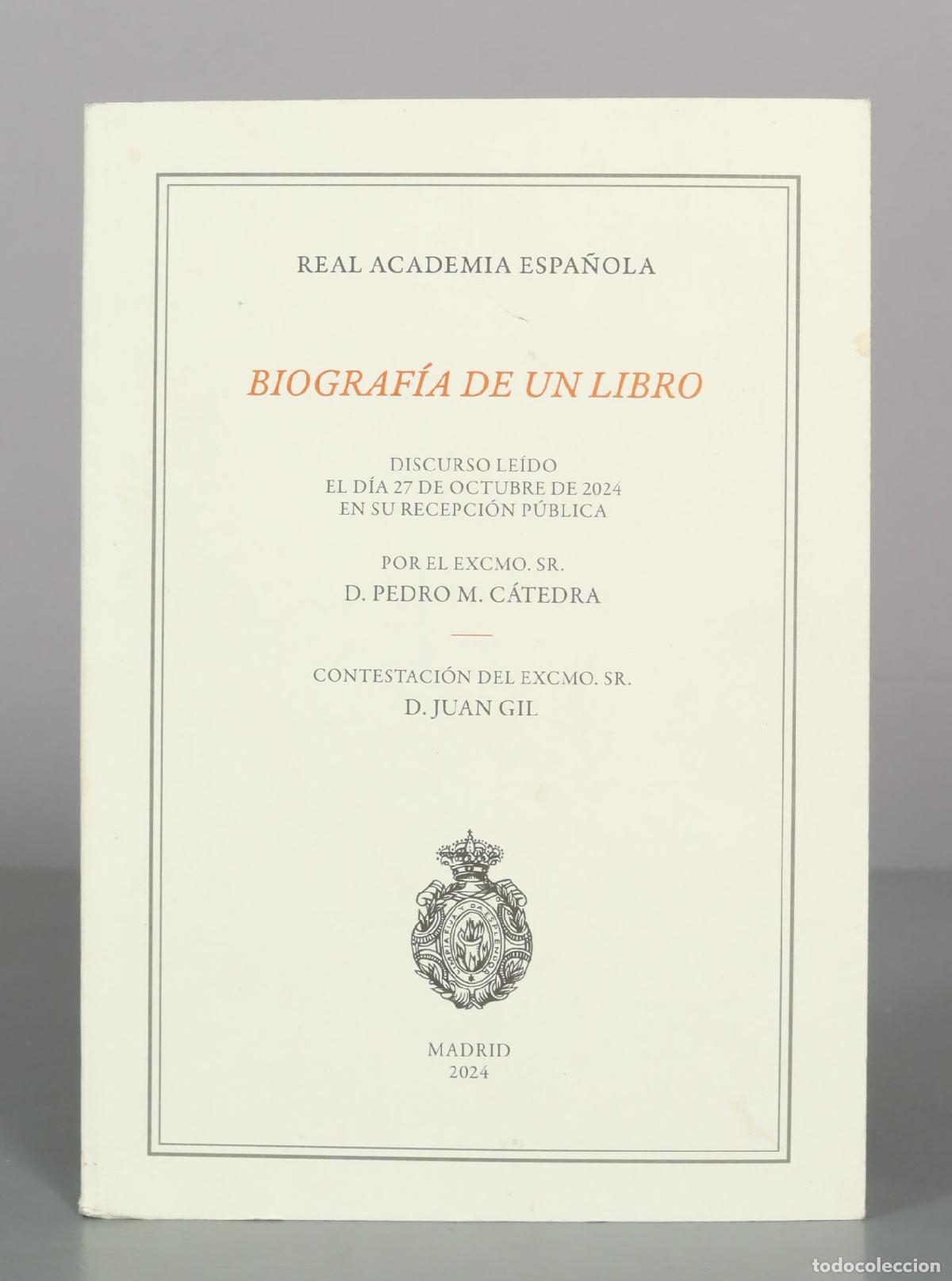 Libros de segunda mano: Biografia de un libro - Pedro M. Catedra - Juan Gil - Real Academia Espa&ntilde;ola