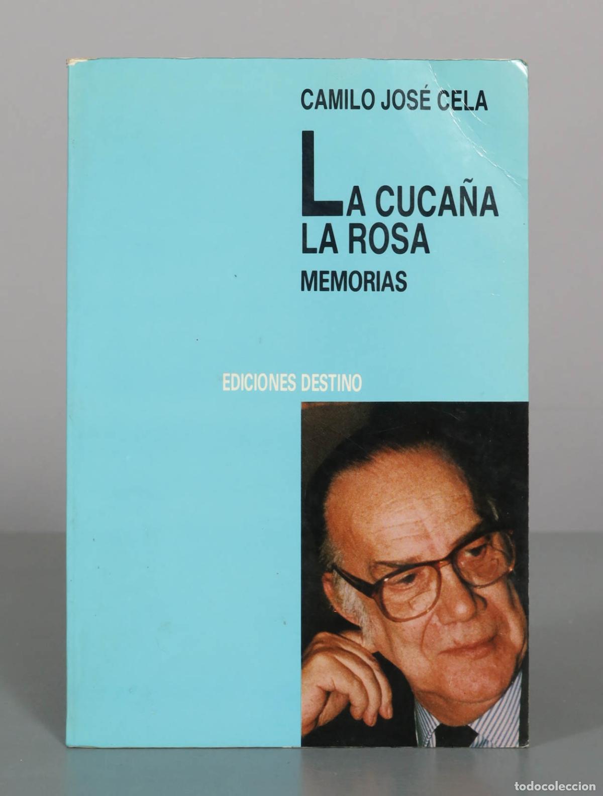 Libros de segunda mano: La cuca&ntilde;a - La rosa - Memorias - Camilo Jos&eacute; Cela - Ediciones Destino