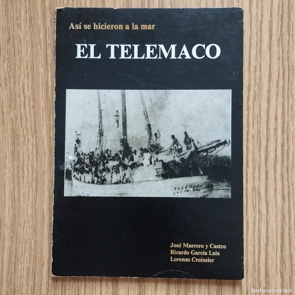 Libros de segunda mano: Libro EL TEL&Eacute;MACO - AS&Iacute; SE HICIERON A LA MAR | VARIOS AUTORES | Tenerife - Canarias