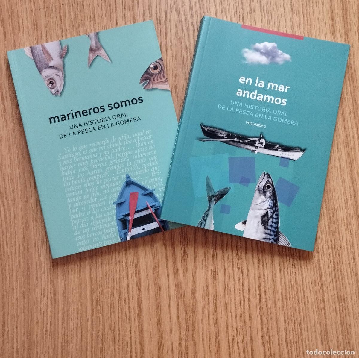 Libros de segunda mano: Libros MARINEROS SOMOS y EN LA MAR ANDAMOS I y II | Tenerife - Canarias - La Gomera