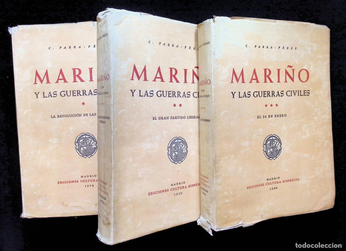 Libros de segunda mano: MARI&Ntilde;O Y LAS GUERRAS CIVILES. - PARRA-P&Eacute;REZ, C. 3 TOMOS. 1958-1960.