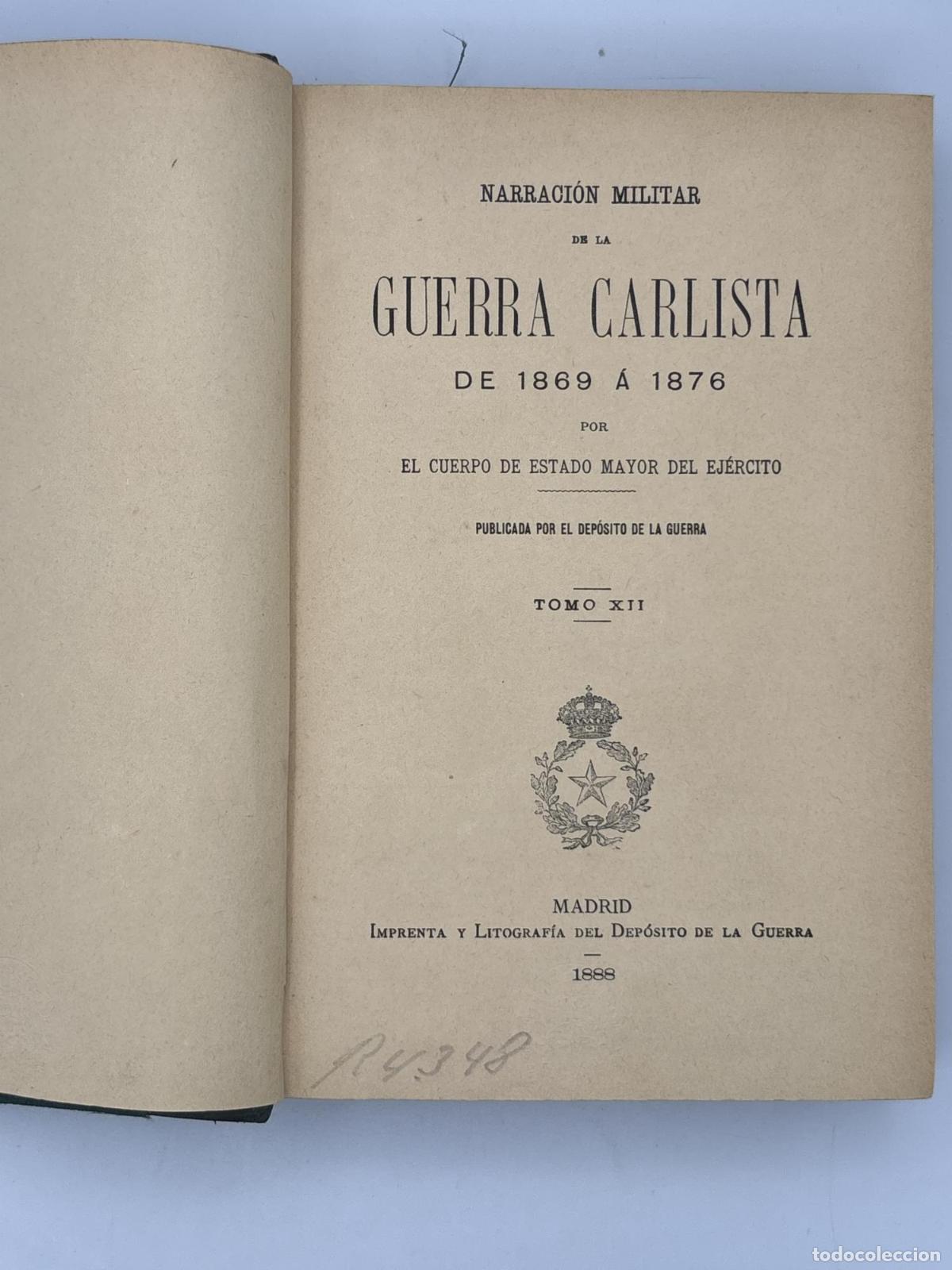 Libros de segunda mano: Narraci&oacute;n militar de la guerra carlista de 1869 a 1976 Tomo XII -