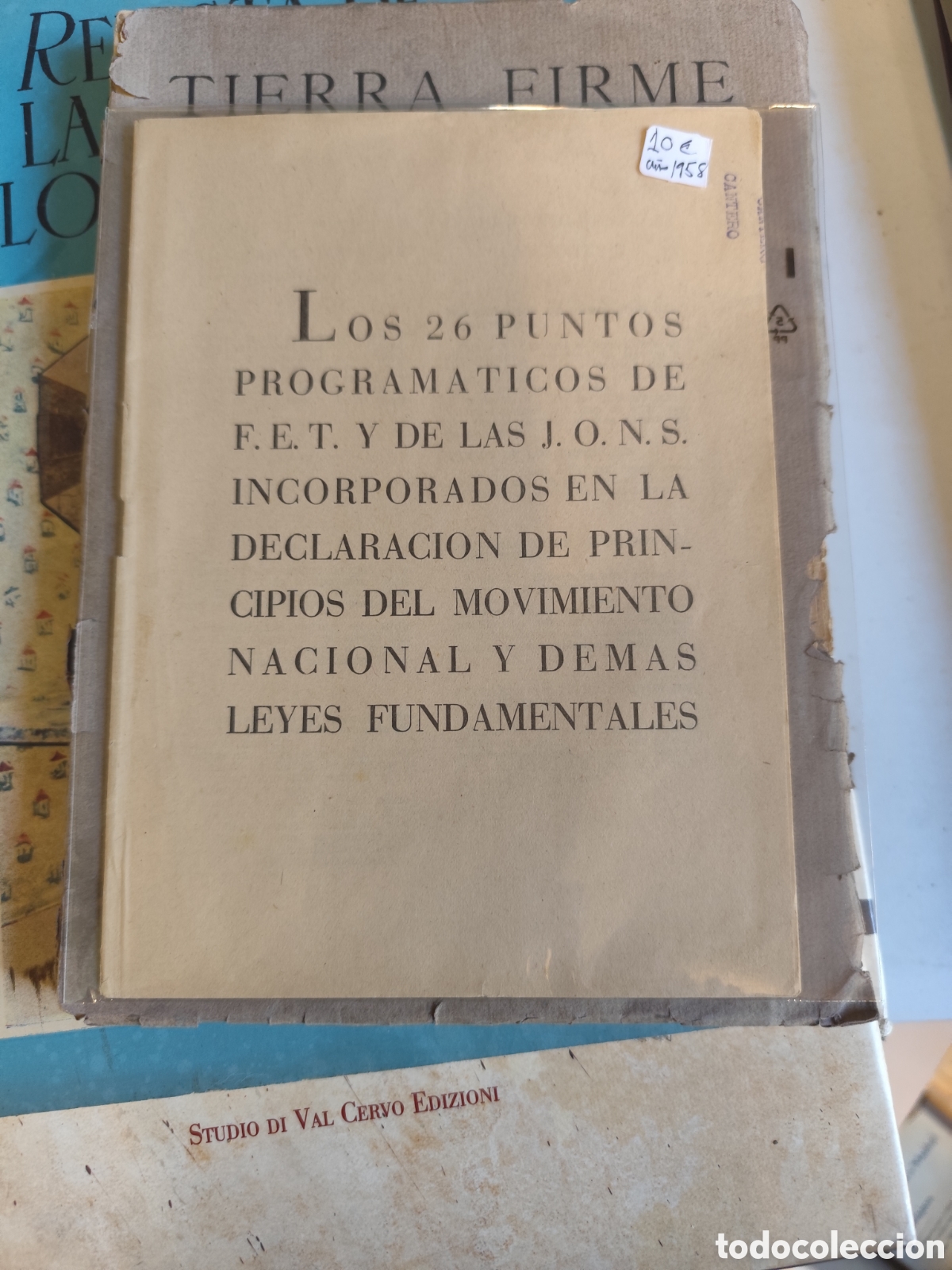 Libros de segunda mano: Los 26 puntos program&aacute;ticos de F.E.T. Y DE LAS J.O.N.S INCORPORADOS EN LA DECLARACI&Oacute;N DE PRINCIPIOS